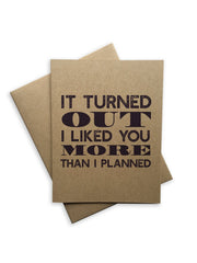 Tiramisu Card: It Turned Out I Liked You More Than I Planned