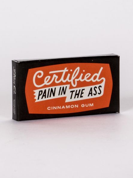 BlueQ Gum: Certified Pain in the Ass