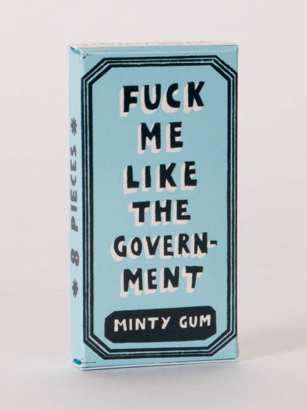 BlueQ Gum: Fuck Me Like The Government