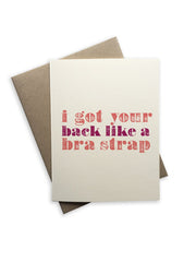 Tiramisu Card: I got your back like a bra strap