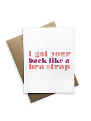 Tiramisu Card: I got your back like a bra strap
