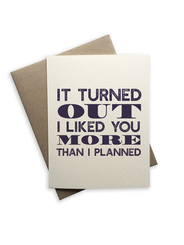 Tiramisu Card: It Turned Out I Liked You More Than I Planned