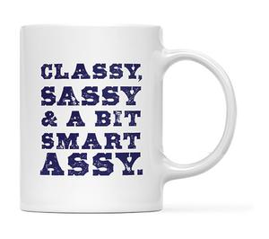 Tiramisu Sassy Coffee/Tea Mug: "Classy, Sassy & Smart Assy"