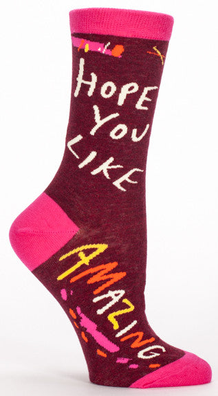Woman's novelty fun crew sock with legend: "I Hope You Like Amazing"