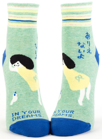 Woman's novelty funny ankle sock with legend: "In Your Dreams"